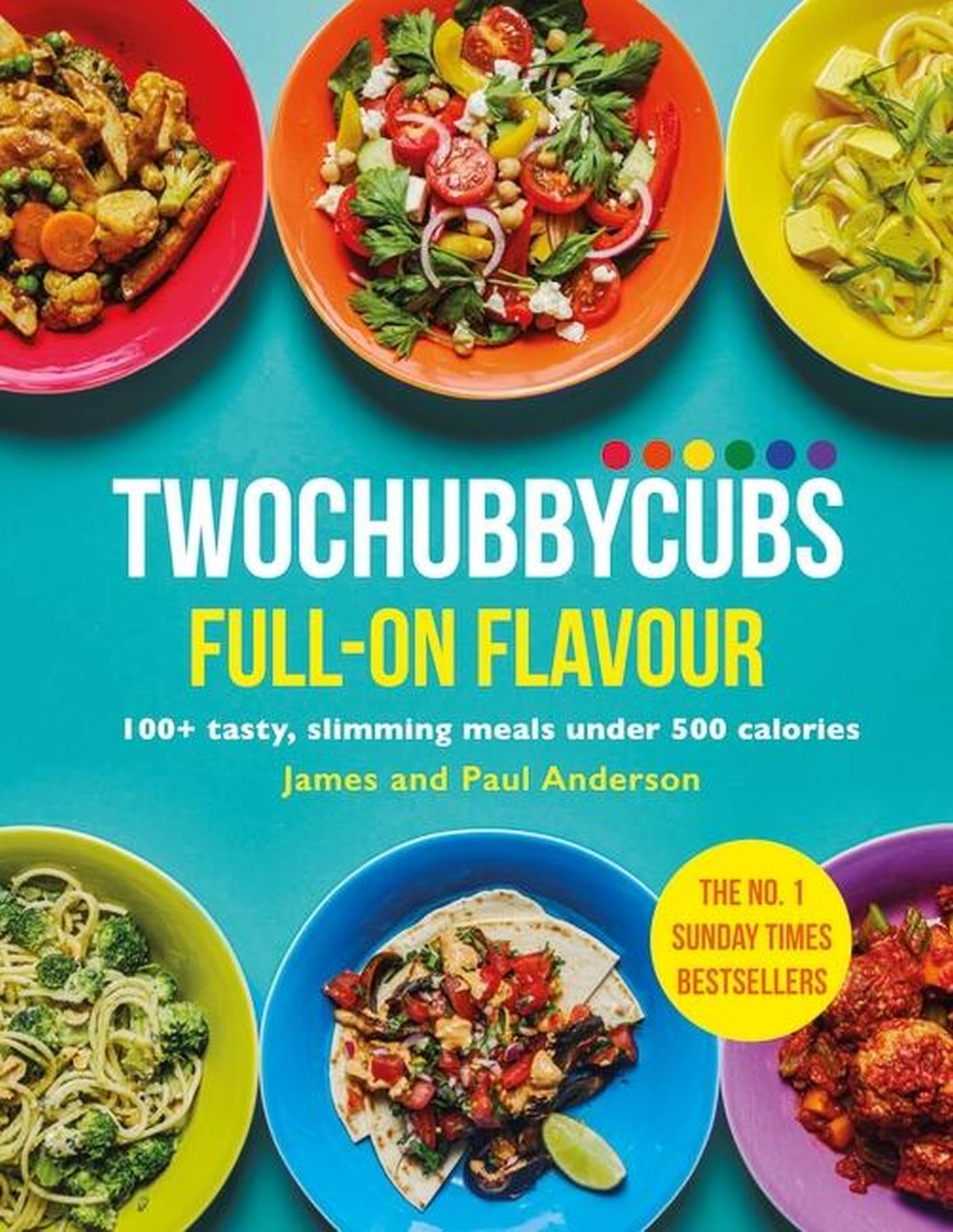 Twochubbycubs Full-on Flavour 100+ tasty slimming meals under 500 calories