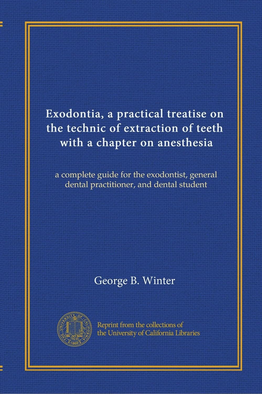 Exodontia, a practical treatise on the technic of extraction of teeth