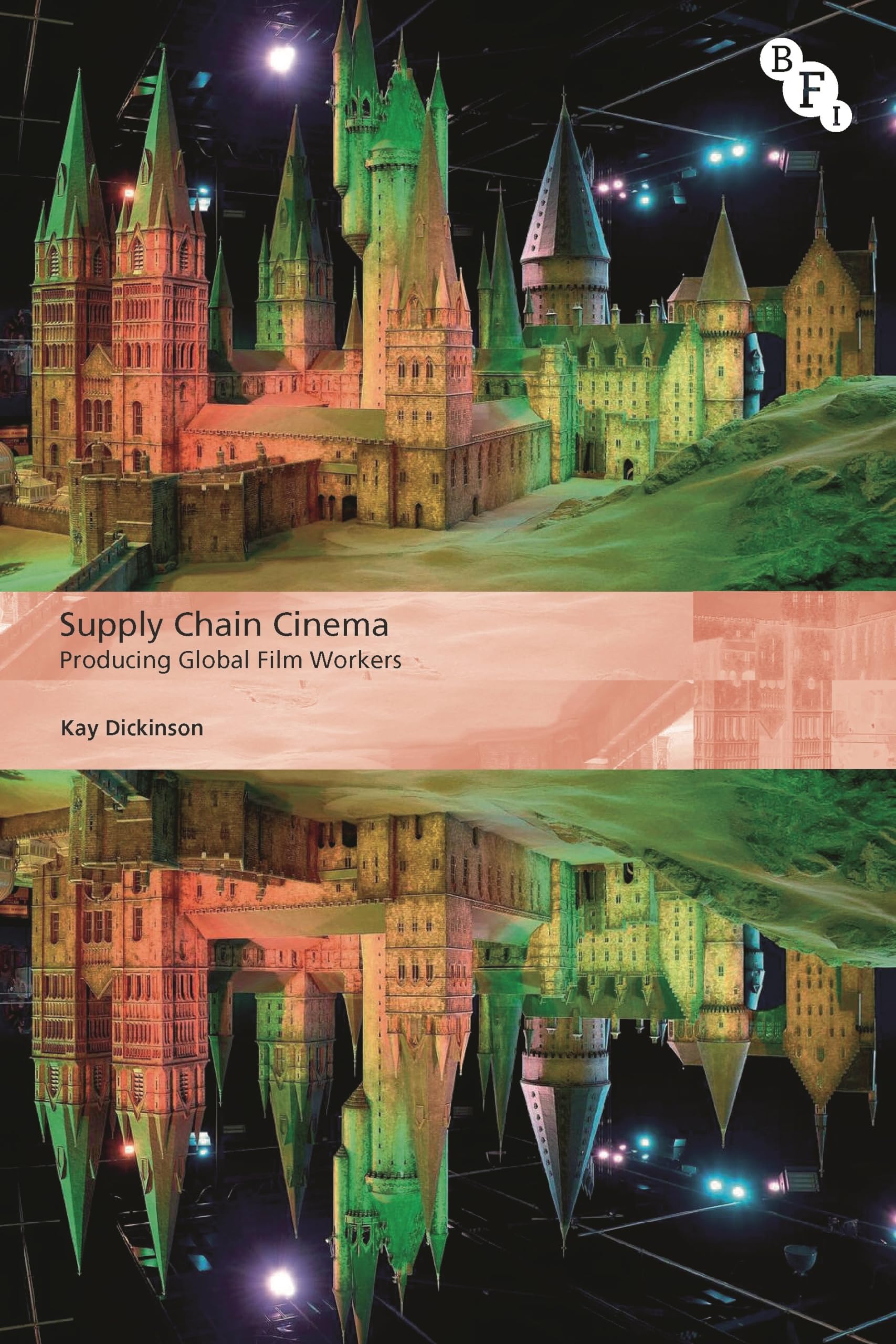 Buy Supply Chain Cinema: Producing Global Film Workers (International Screen Industries) — BookShops.in