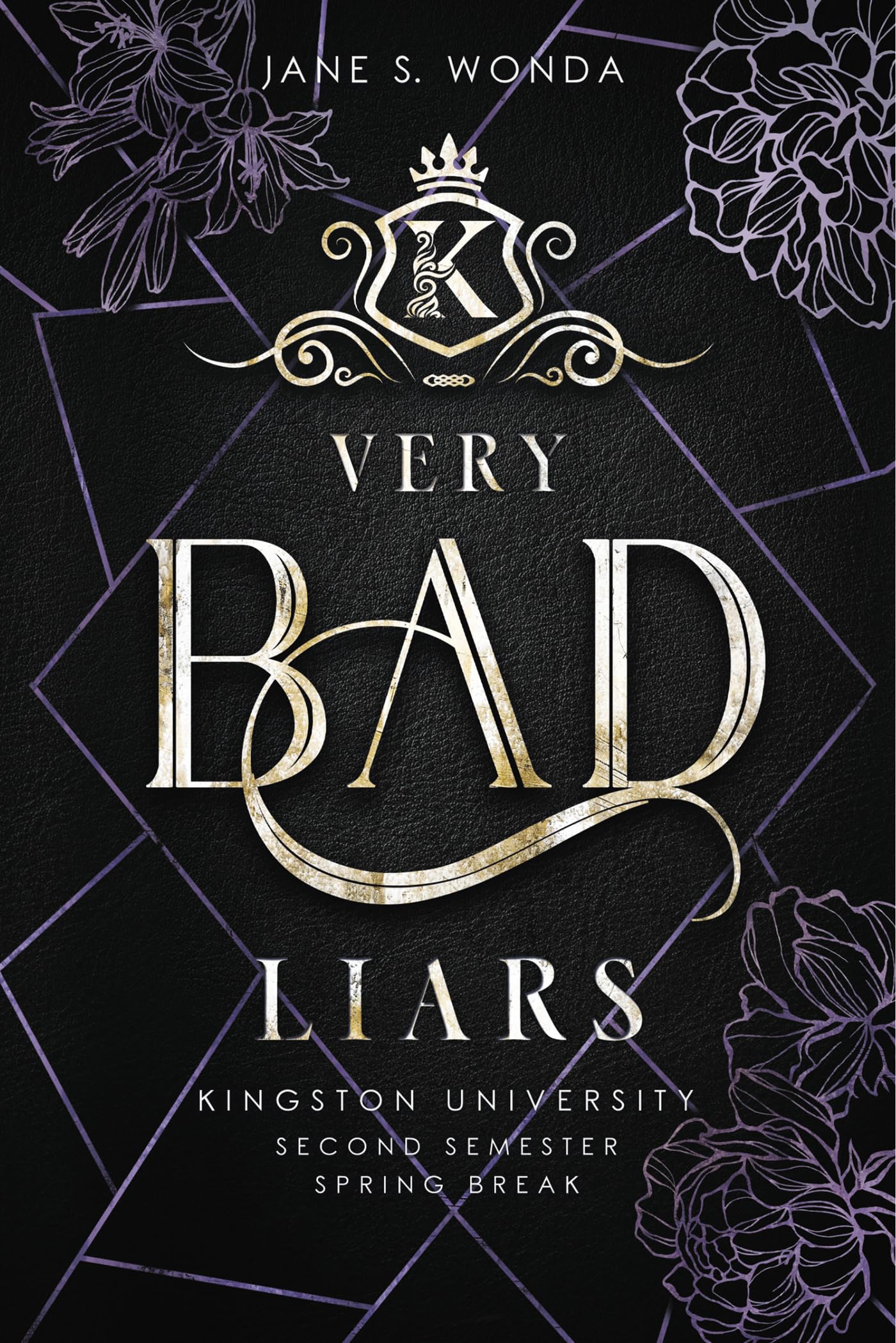 Very Bad Liars: Spring Break (Kingston University, 3)