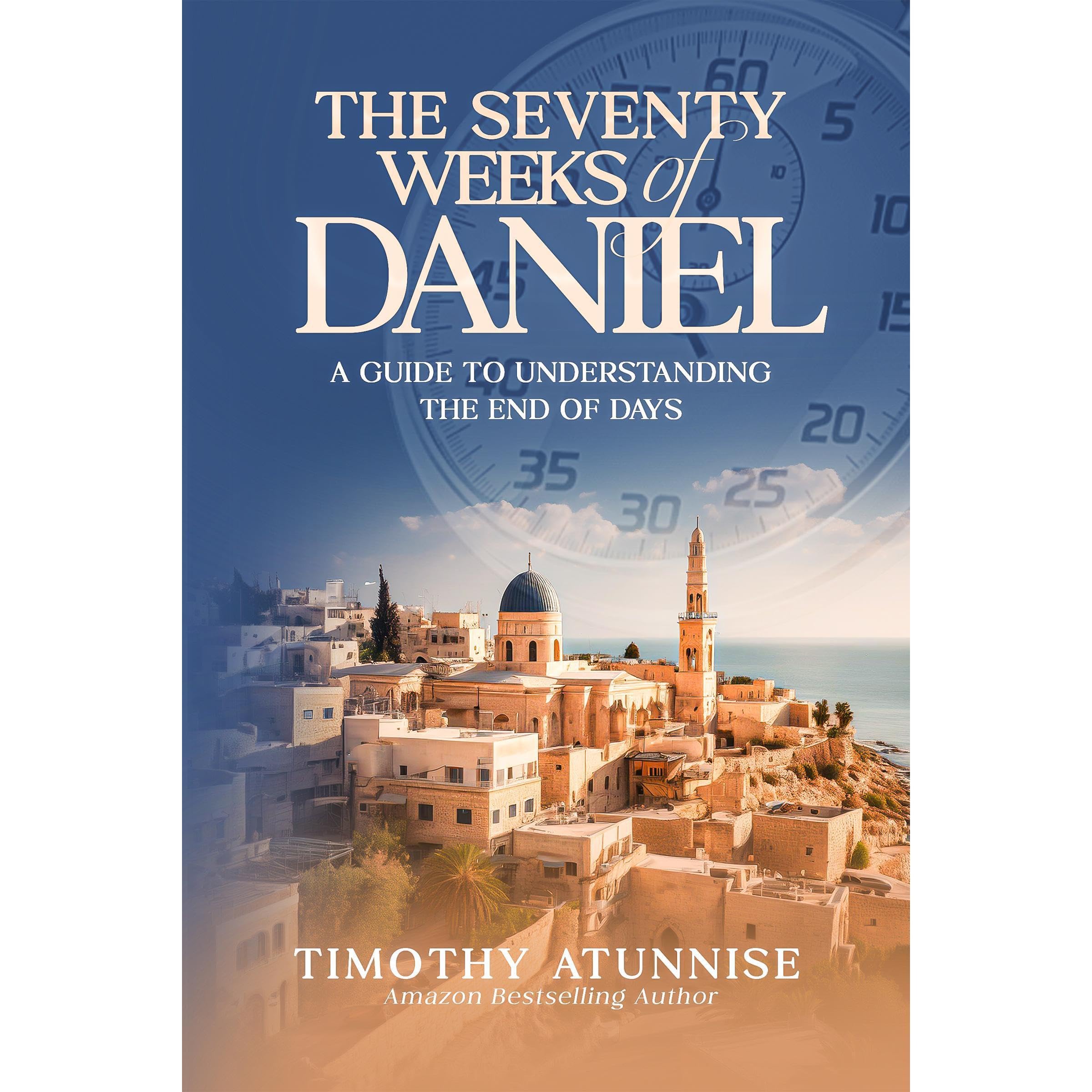 The Seventy Weeks of Daniel