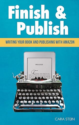 Finish and Publish: Write the book you've always wanted to