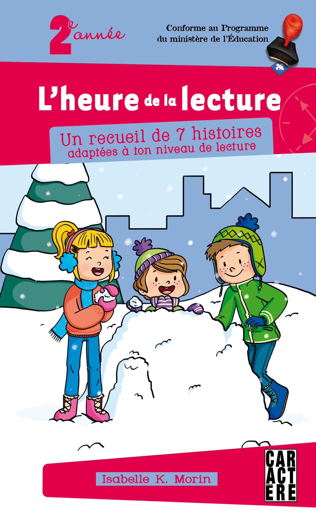 L'heure de la lecture 3 - 2e année [Paperback] Isabelle K. Morin