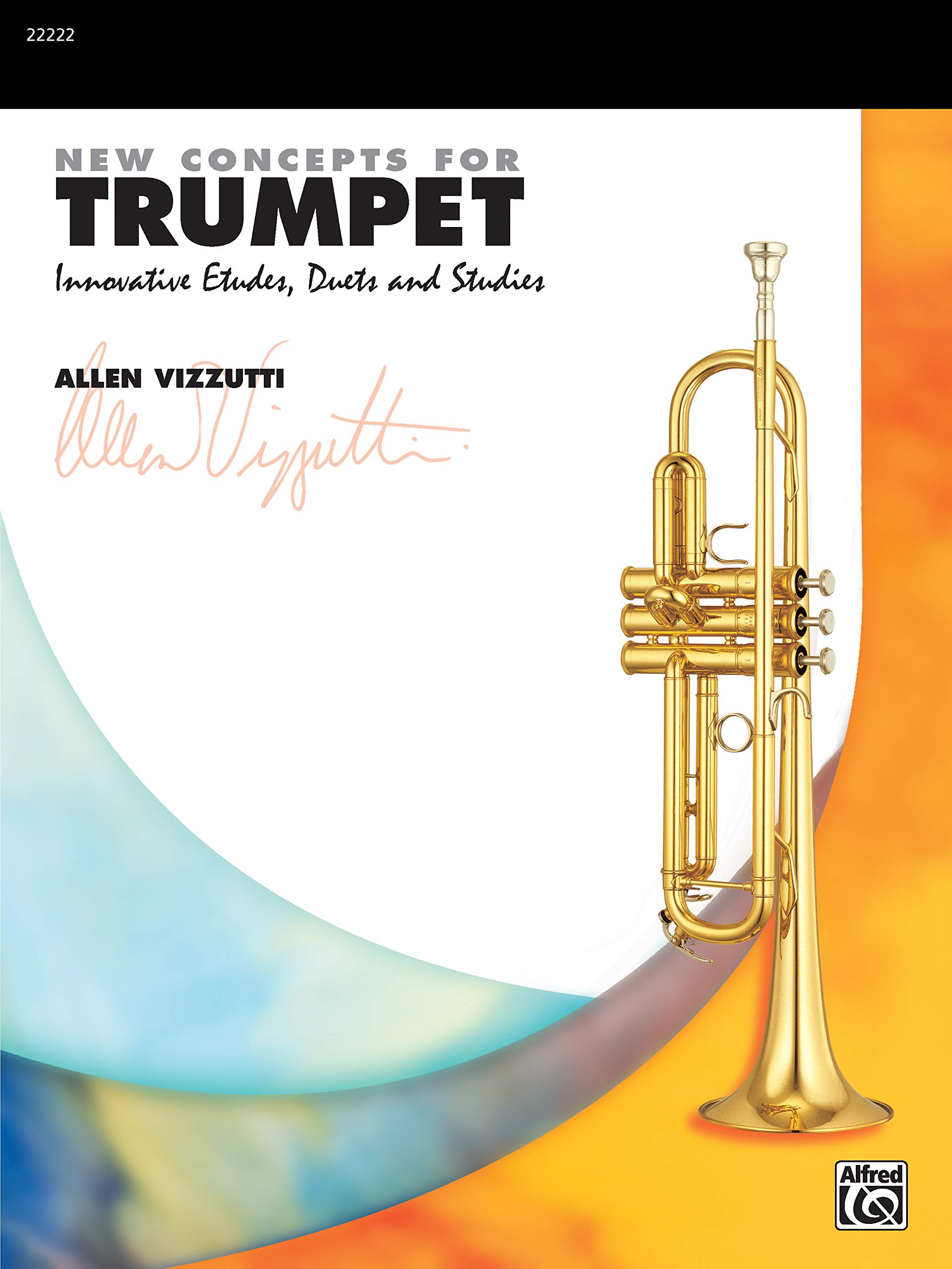 New Concepts for Trumpet: Innovative Etudes, Duets and Studies