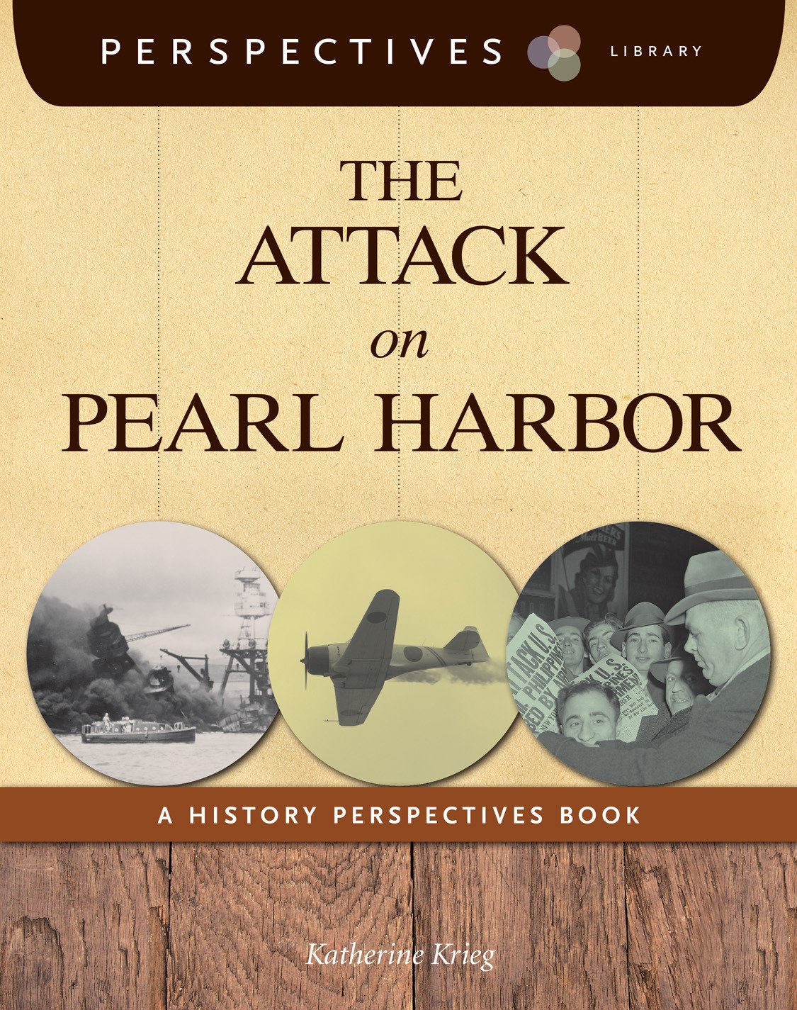 The Attack on Pearl Harbor: A History Perspectives Book (Perspectives Library)      Kindle Edition