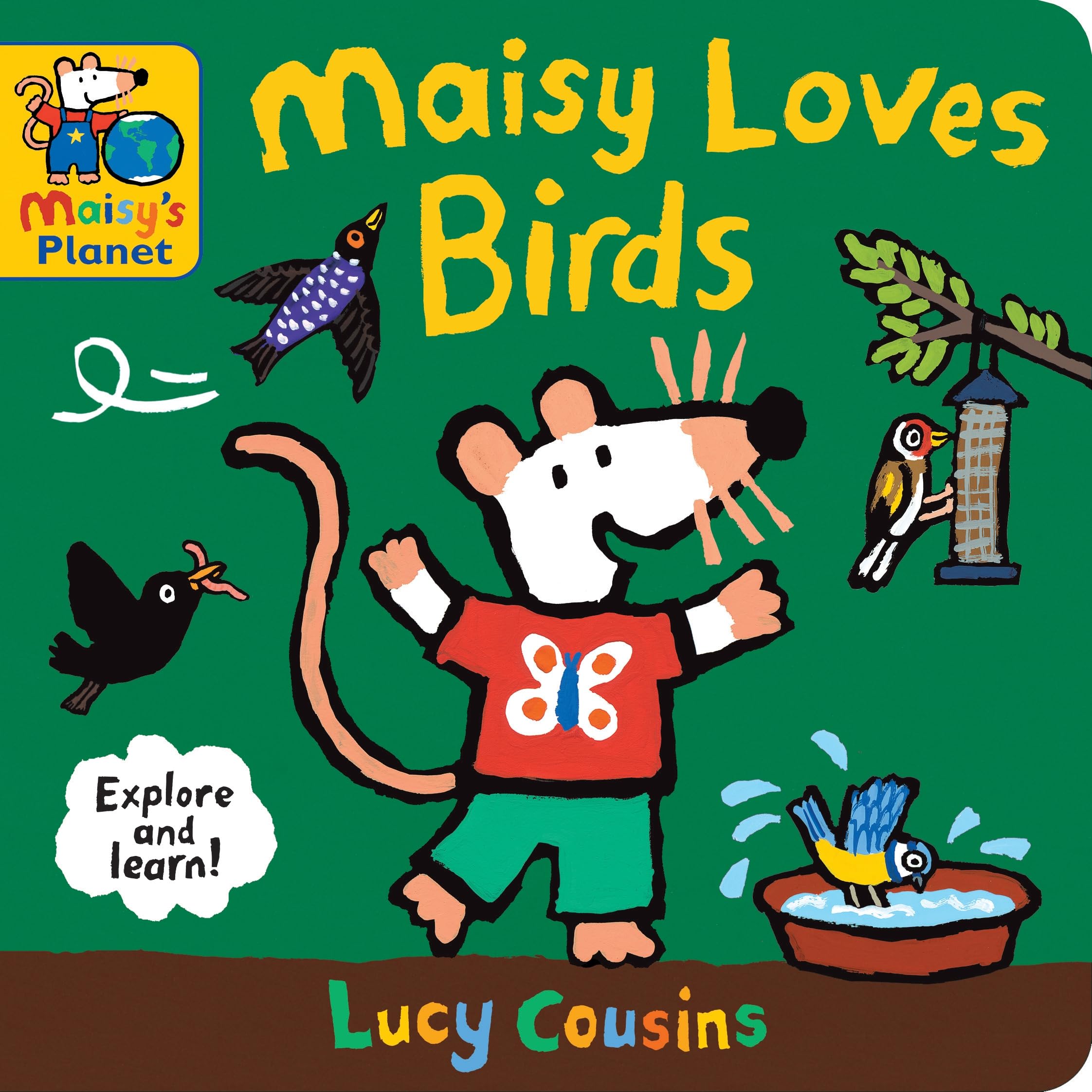 Maisy Loves Birds: A Maisy's Planet Book by Lucy Cousins (Board book)
