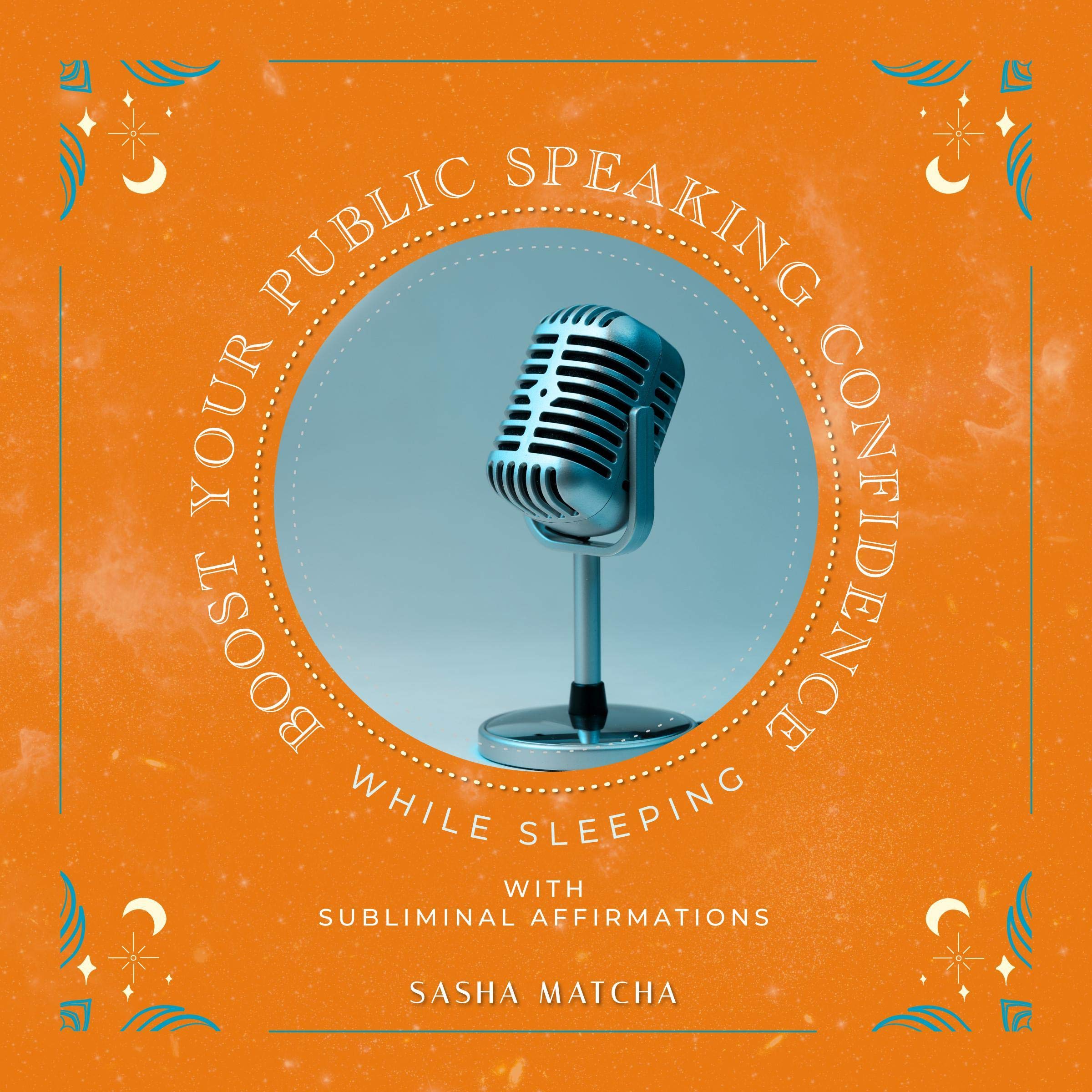 Cover art for Boost Your Public Speaking Confidence While Sleeping with Subliminal Affirmations