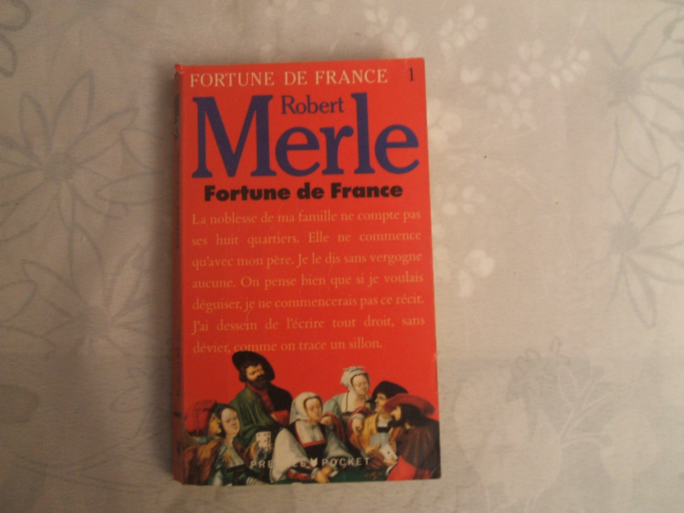 Fortune de France Merle, Robert