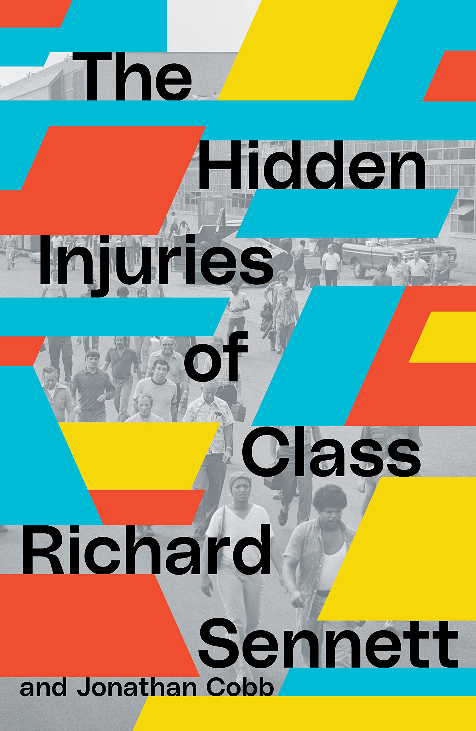 The Hidden Injuries of Class by Richard Sennett PAPERBACK 9781839767951