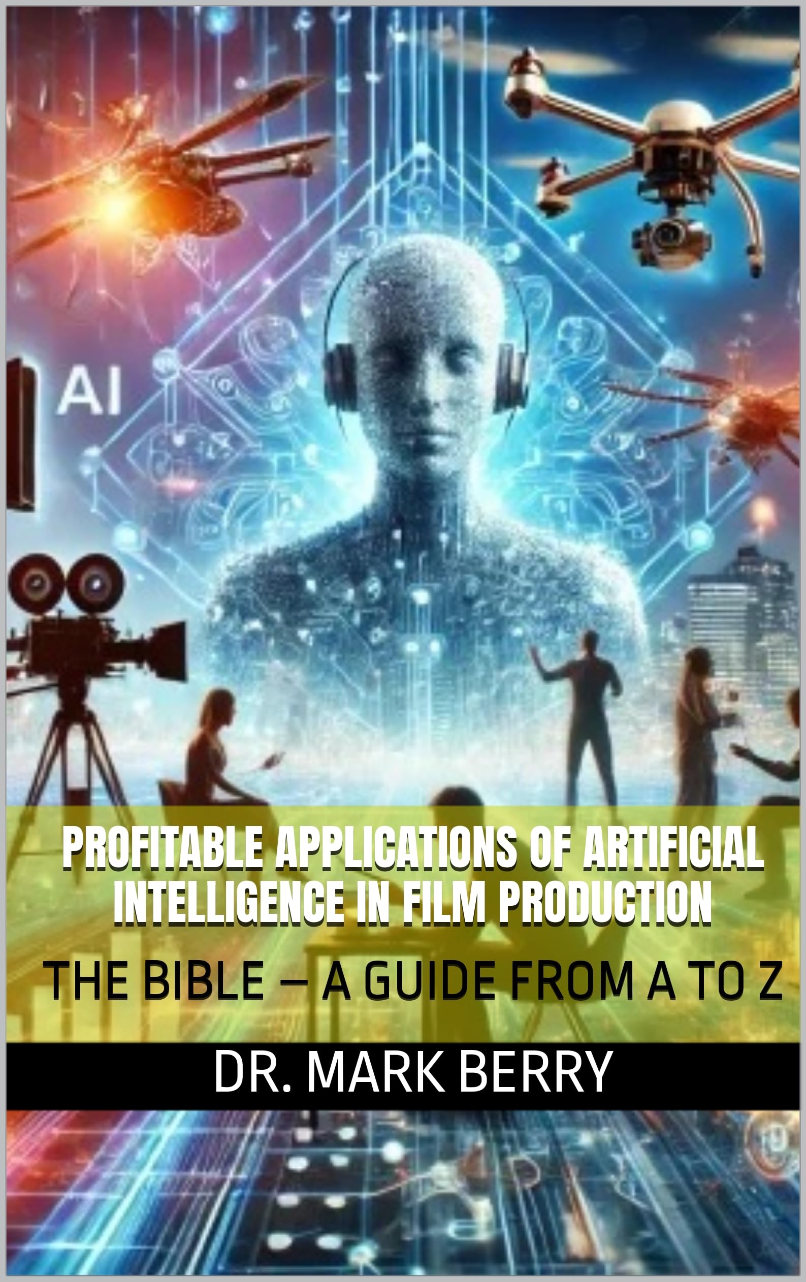 Intelligence artificielle dans le cinéma : guide de production A à Z