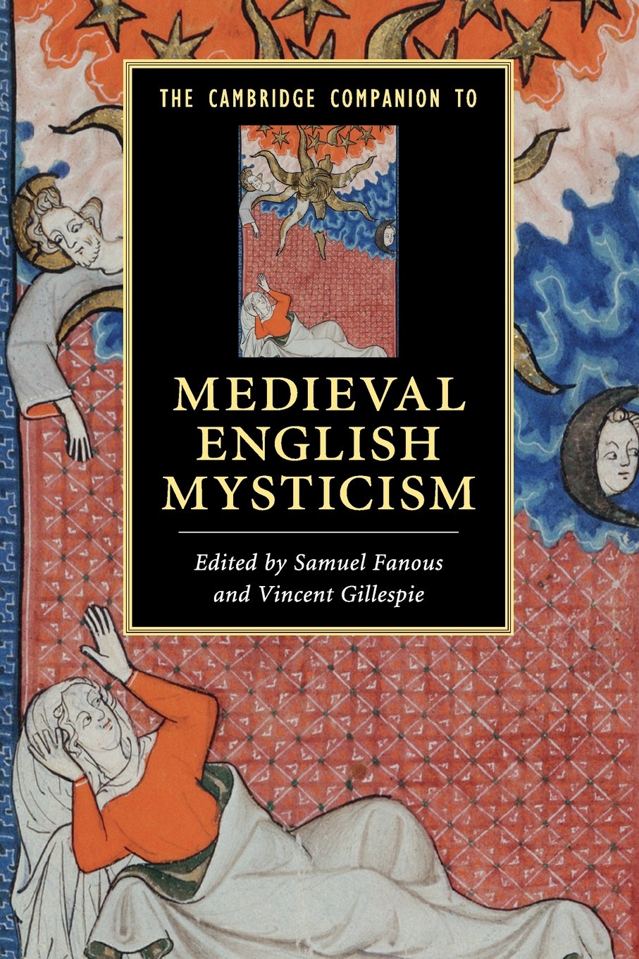 The Cambridge Companion to Medieval English Mysticism (Cambridge Companions to Literature)