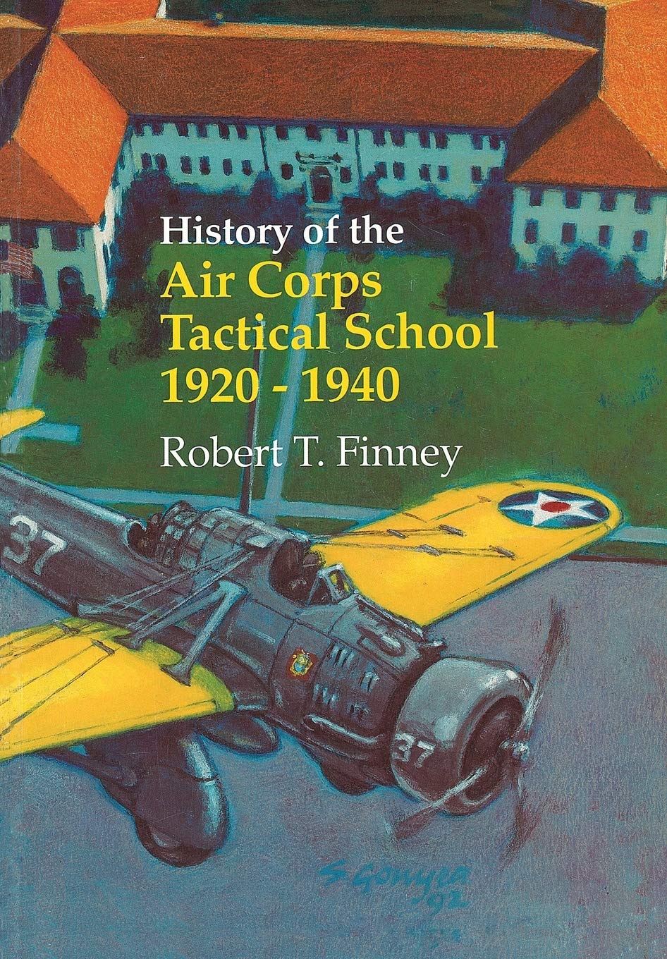 Military Bookshop History of the Air Corps Tactical School 1920-1940