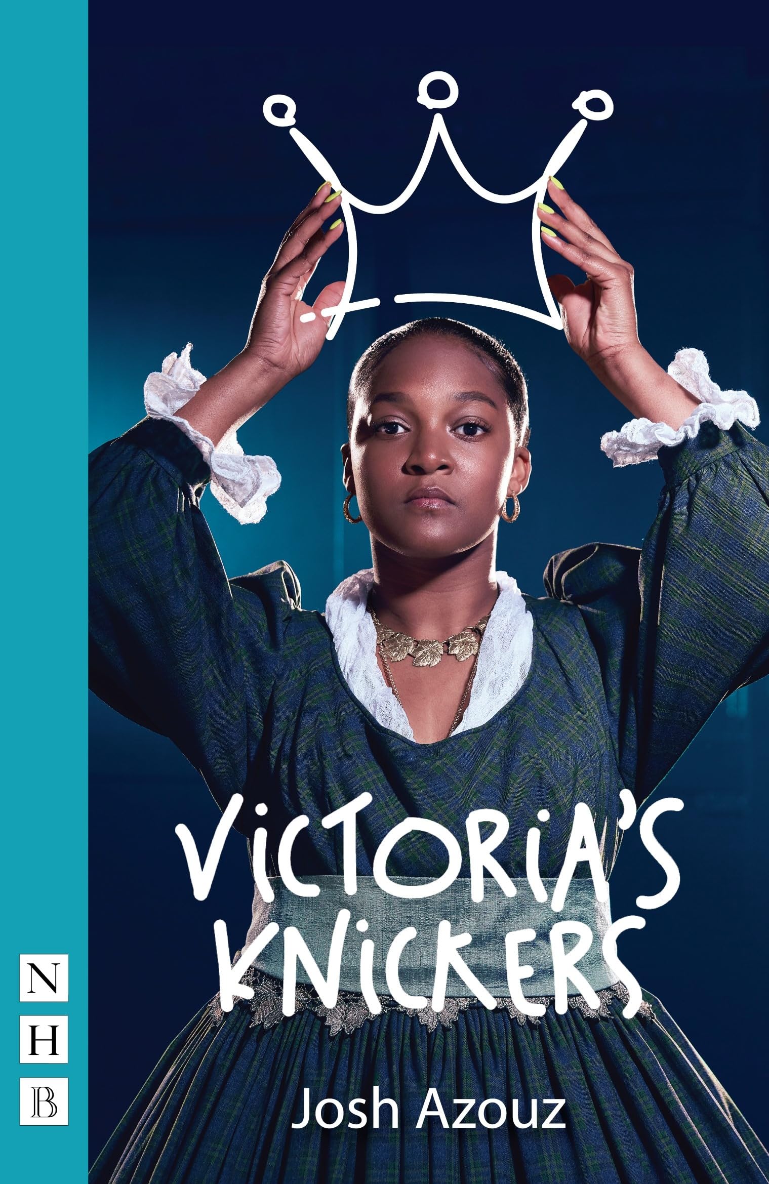 Victoria's Knickers (NHB Modern plays) (National Youth Theatre)
