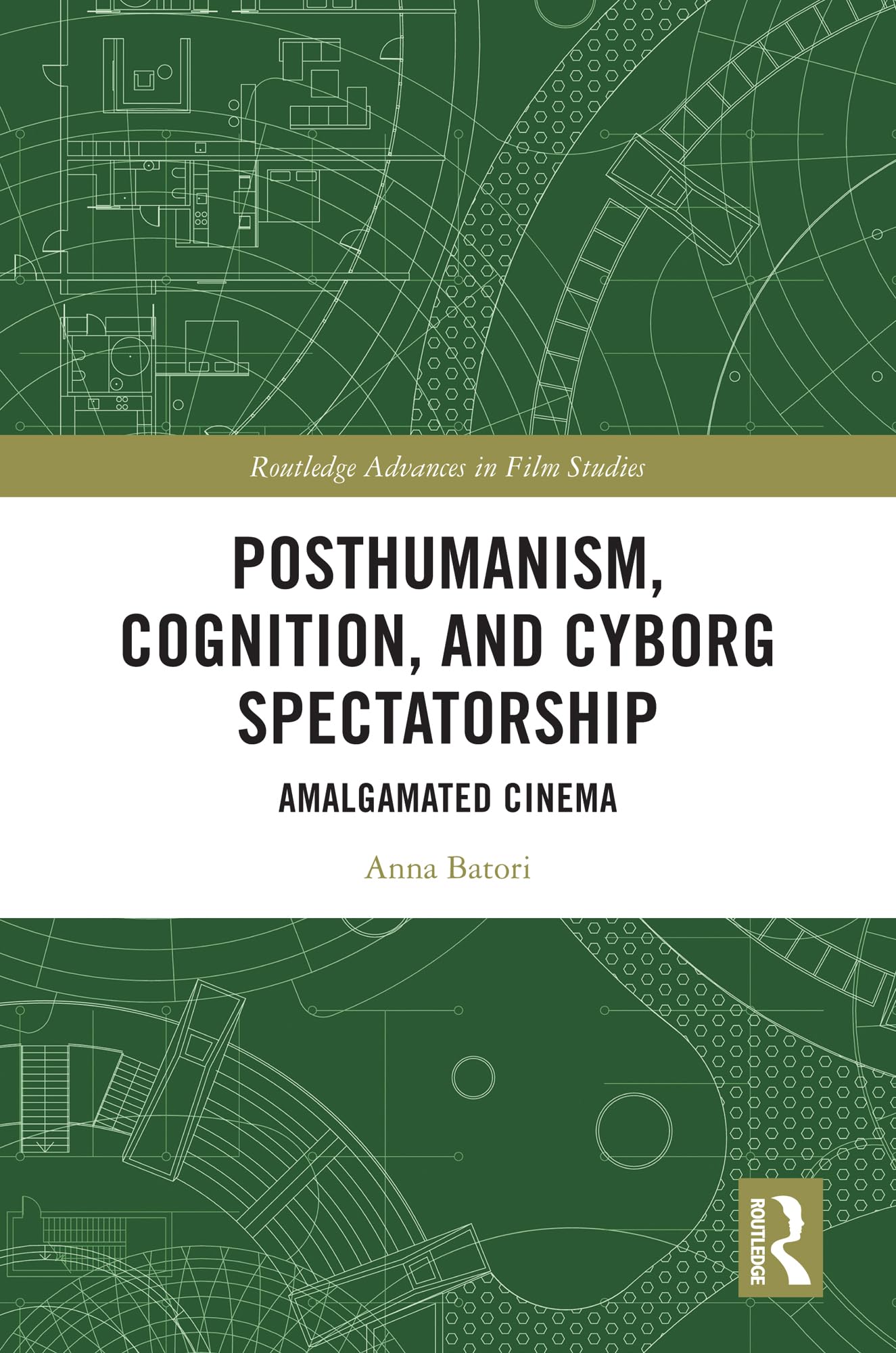 Livre Posthumanism Cognition and Cyborg Spectatorship étude cinéma Routledge