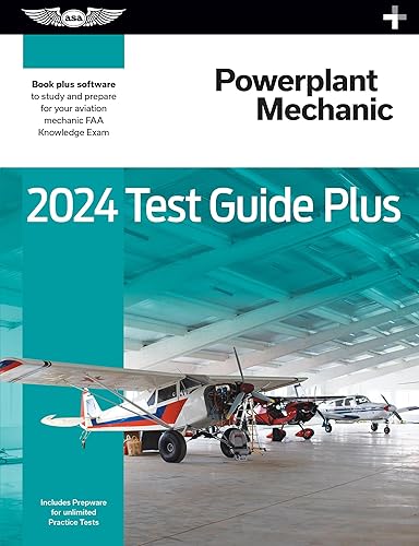 2024 Powerplant Mechanic Test Guide Plus: Paperback plus software to study and prepare for your aviation mechanic FAA Knowledge Exam (ASA Test Prep Series)