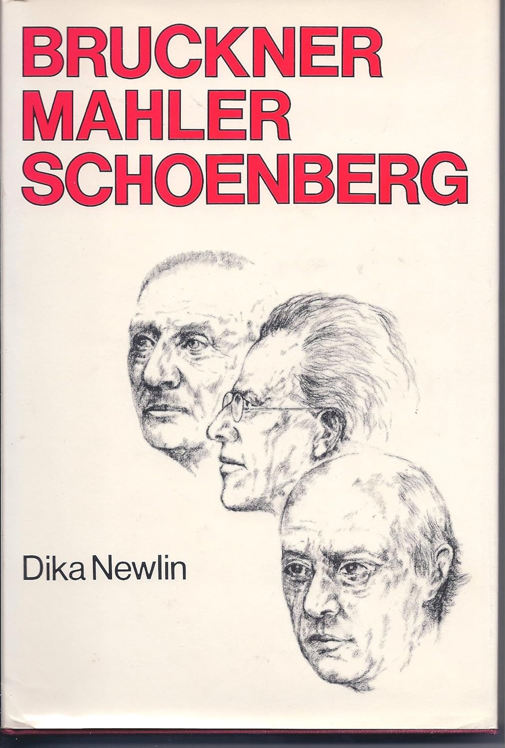 BrucknerMahlerSchoenberg Newlin, Dika 9780714526584 Books