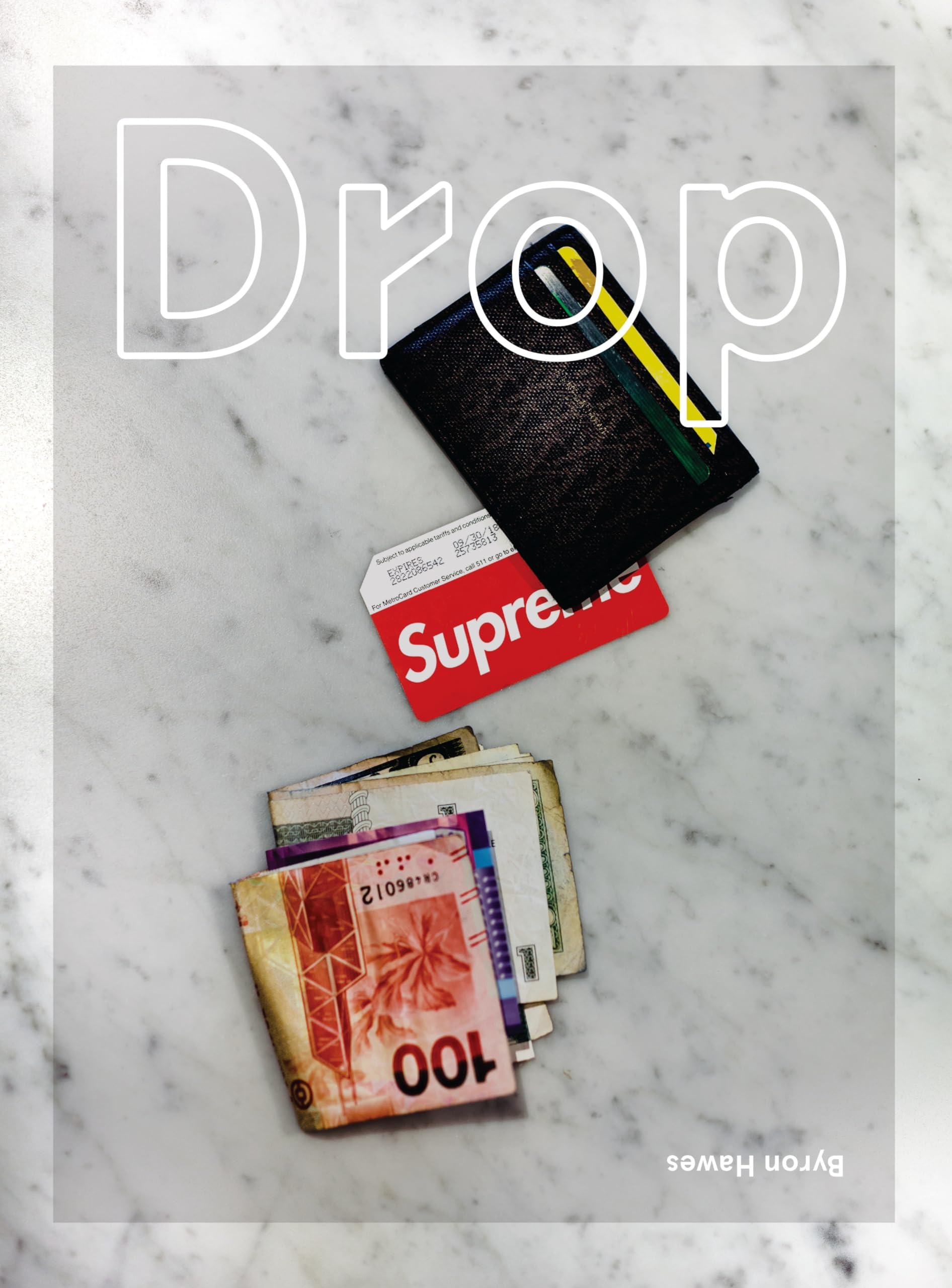 Drop ;: Byron Hawes Hardcover – 26 Jun. 2018