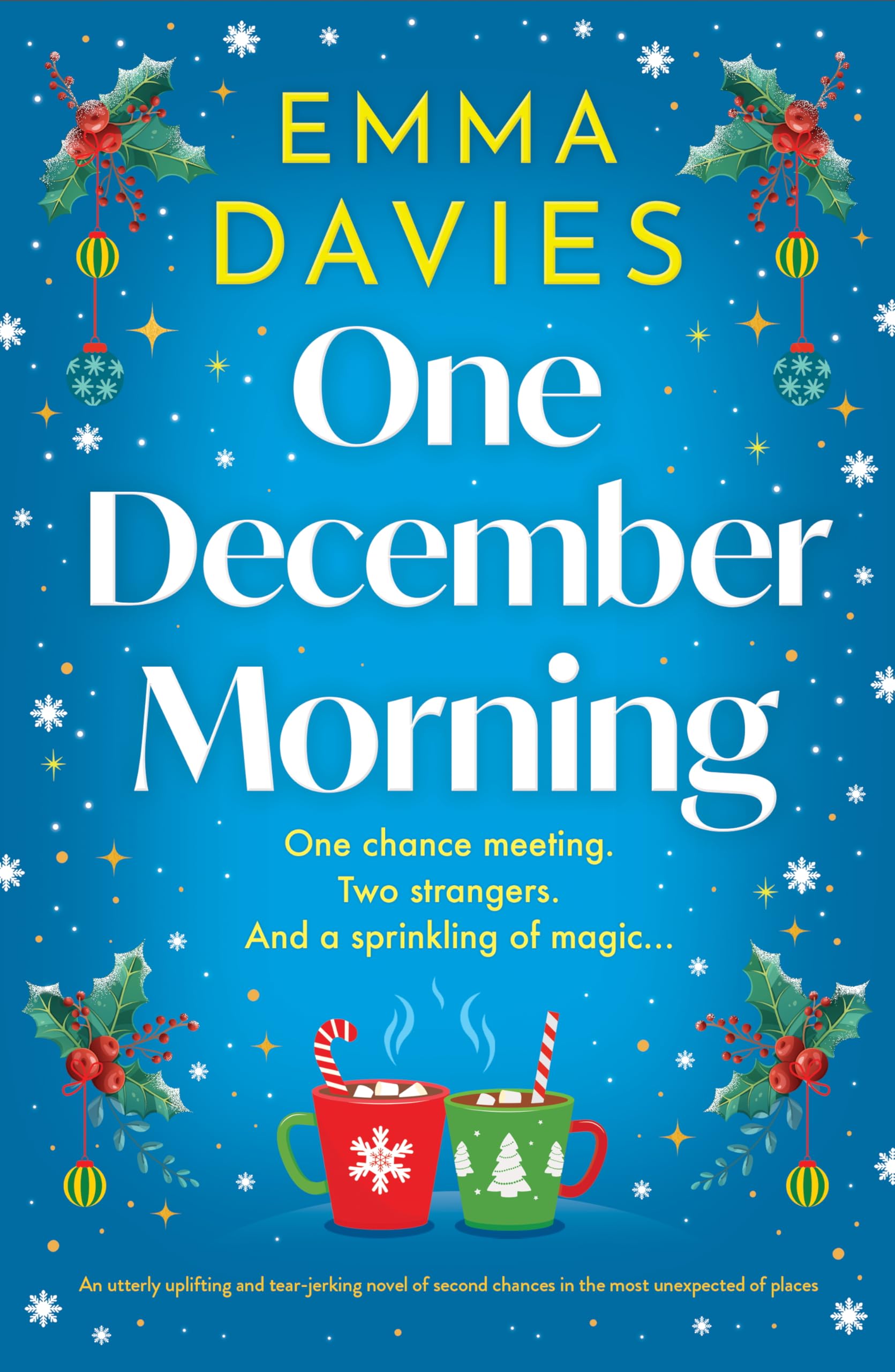 One December Morning: An utterly uplifting and tear-jerking novel of second chances in the most unexpected of places