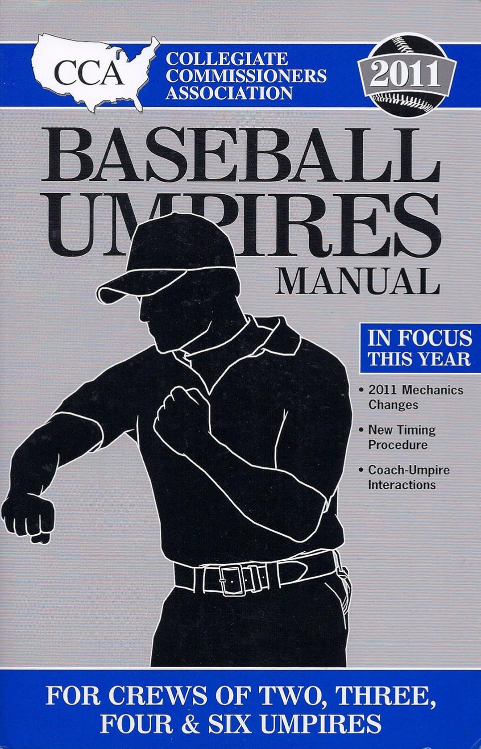 2011 CCA Baseball Umpires Manual Collegiate Commissioners Association