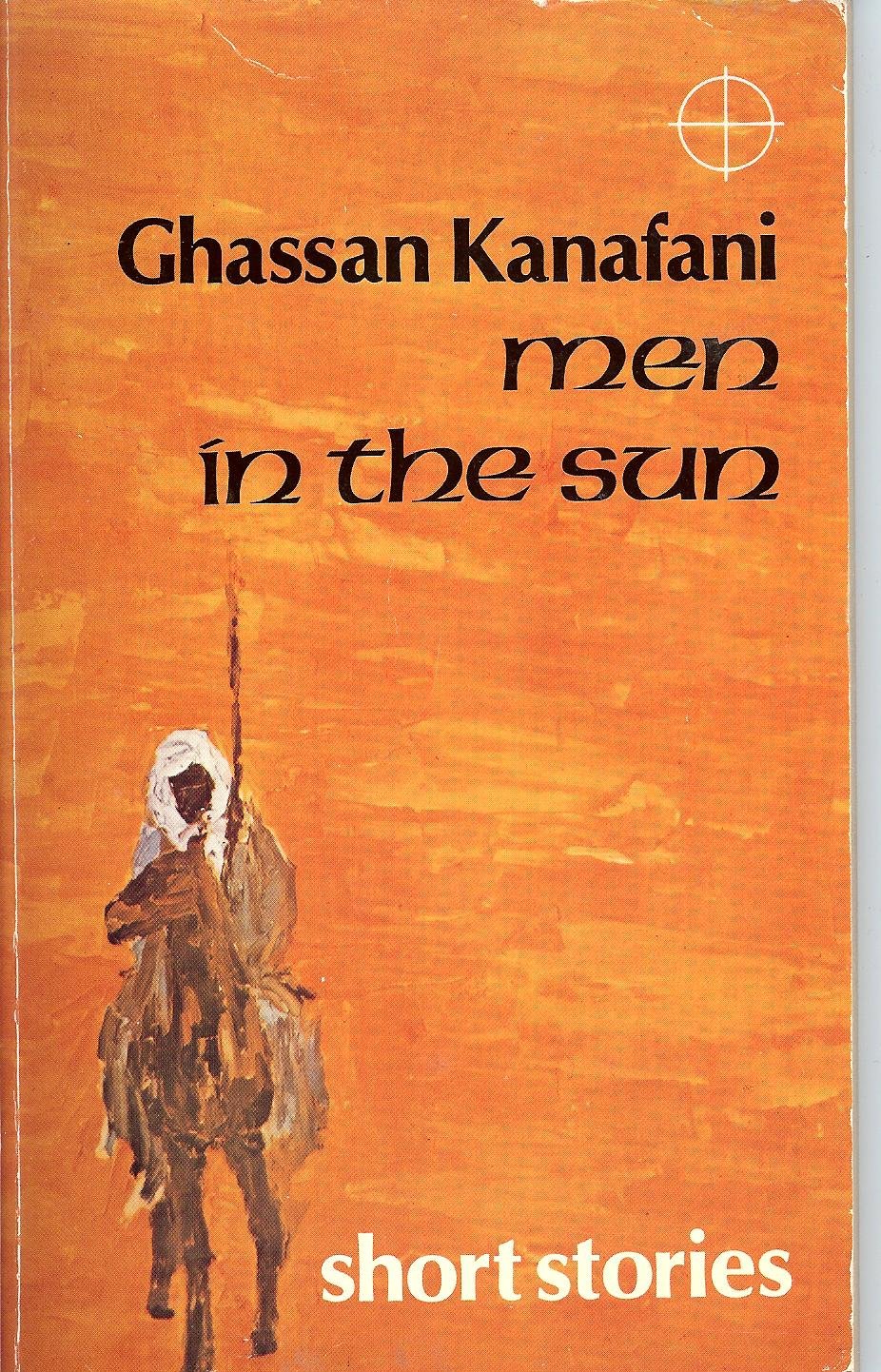 Men in the sun, and other Palestinian stories (Arab authors ; 11 ...