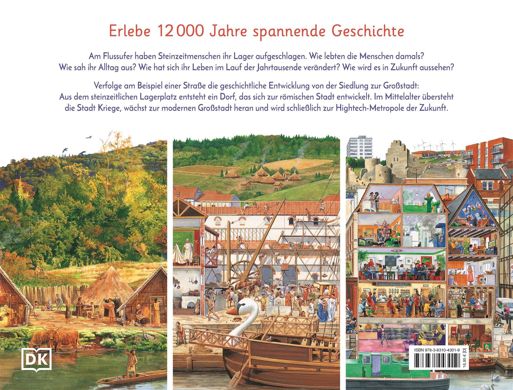 Die Geschichte einer Straße: Eine Reise durch die Jahrtausende. Zeitreise im Wimmelbild: Von der Steinzeit zur Zukunfts-Metropole. Für Kinder ab 6 Jahren (Wimmelsachbücher)