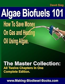 Algae Biofuels 101: The Master Collection