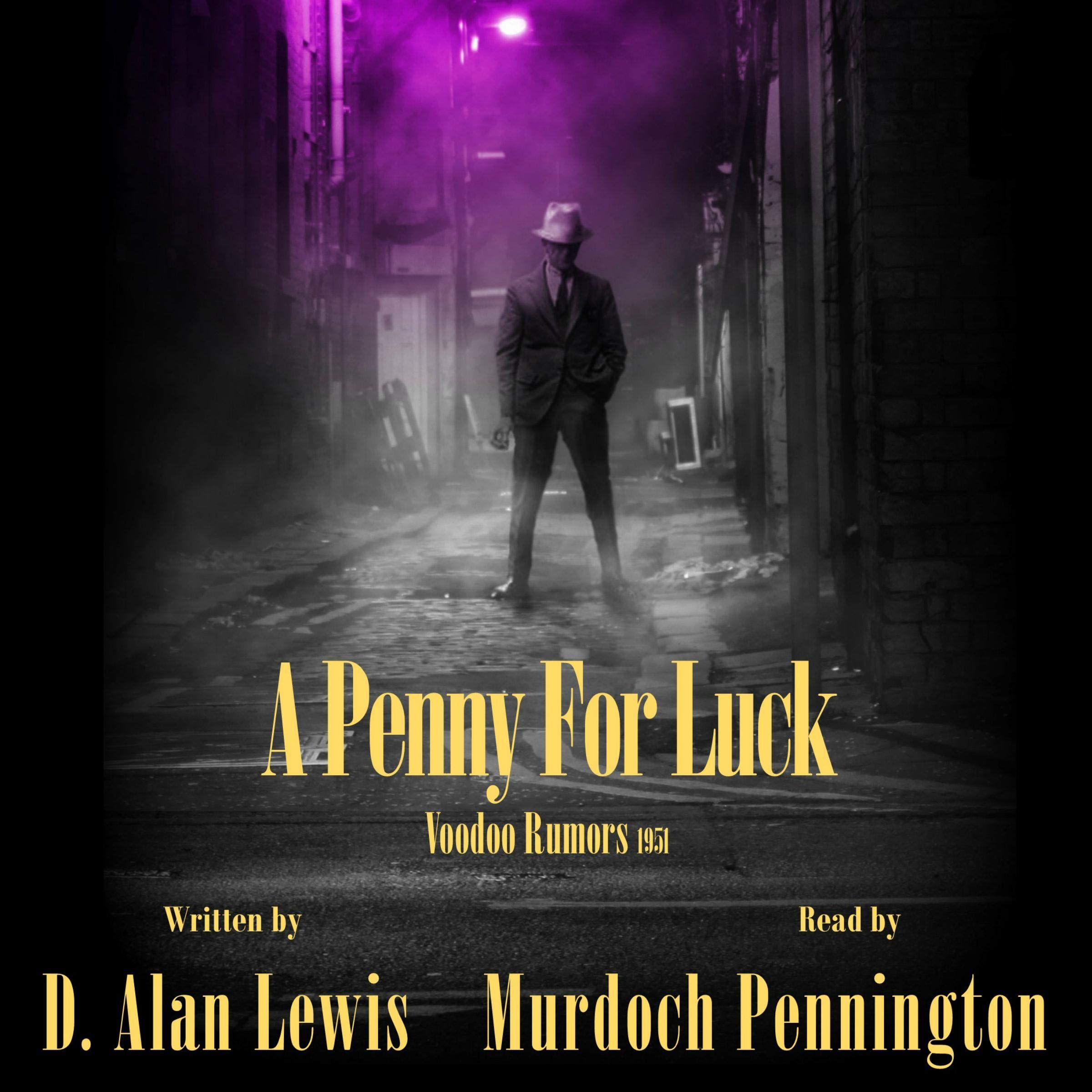 Cover art for A Penny for Luck: Voodoo Rumors 1951