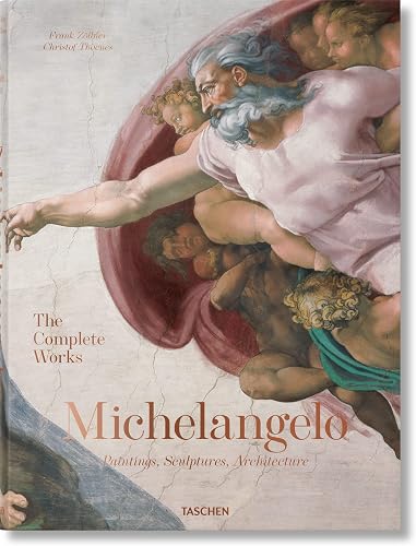 Michelangelo: The Complete Works. Paintings, Sculptures, Architecture