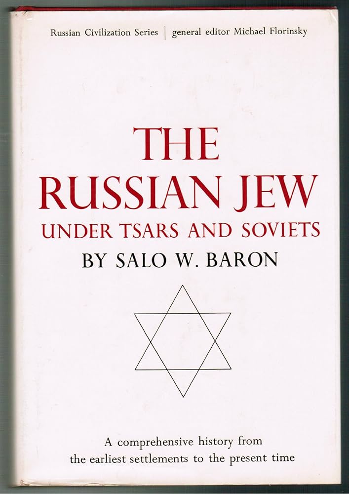 The Russian Jew Under Tsars and Soviets: baron, salo: Amazon