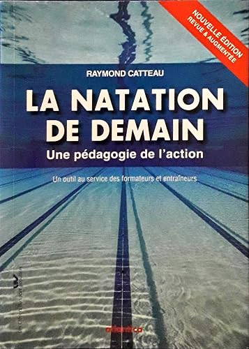 La natation de demain: Une pédagogie de l'action