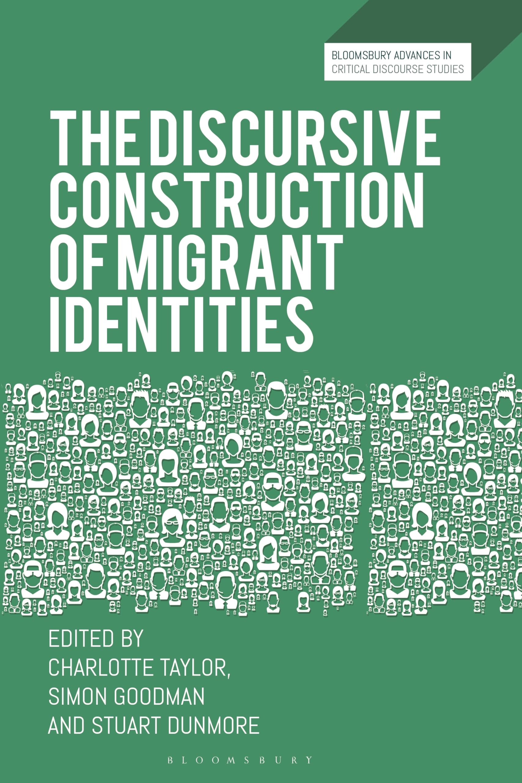 Discursive Construction of Migrant Identities, The (Bloomsbury Advances in Critical Discourse Studies)