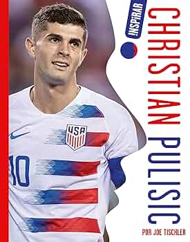 Christian Pulisic (Inspirar) (Spanish Edition): Tischler