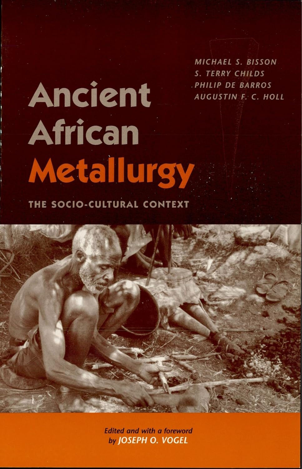Ancient African Metallurgy The Sociocultural Context