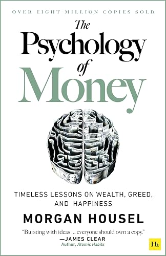The Psychology of Money: Timeless lessons on wealth, greed, and happiness (English Edition)