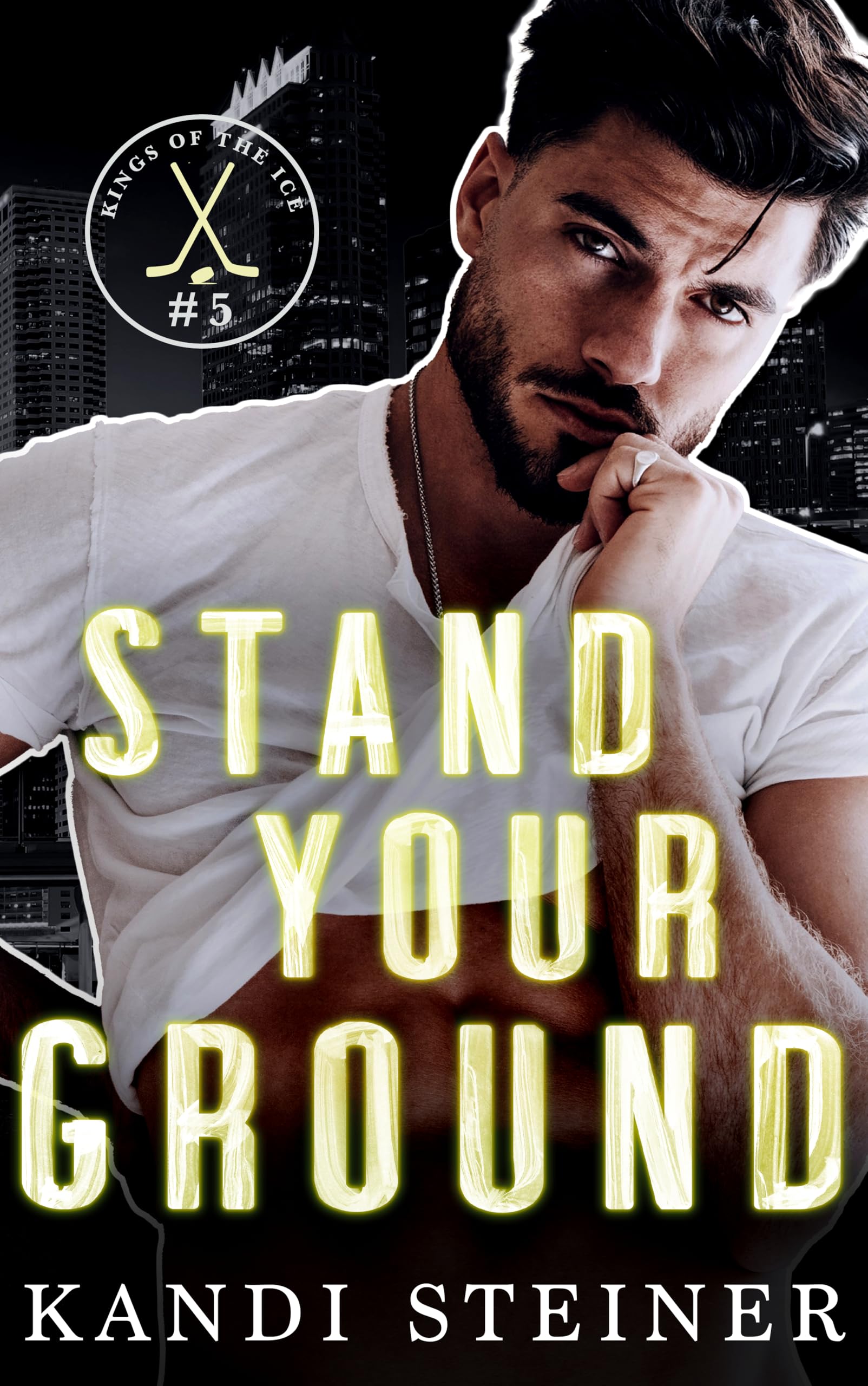 Stand Your Ground: An Opposites Attract Hockey Romance (Kings of the Ice)