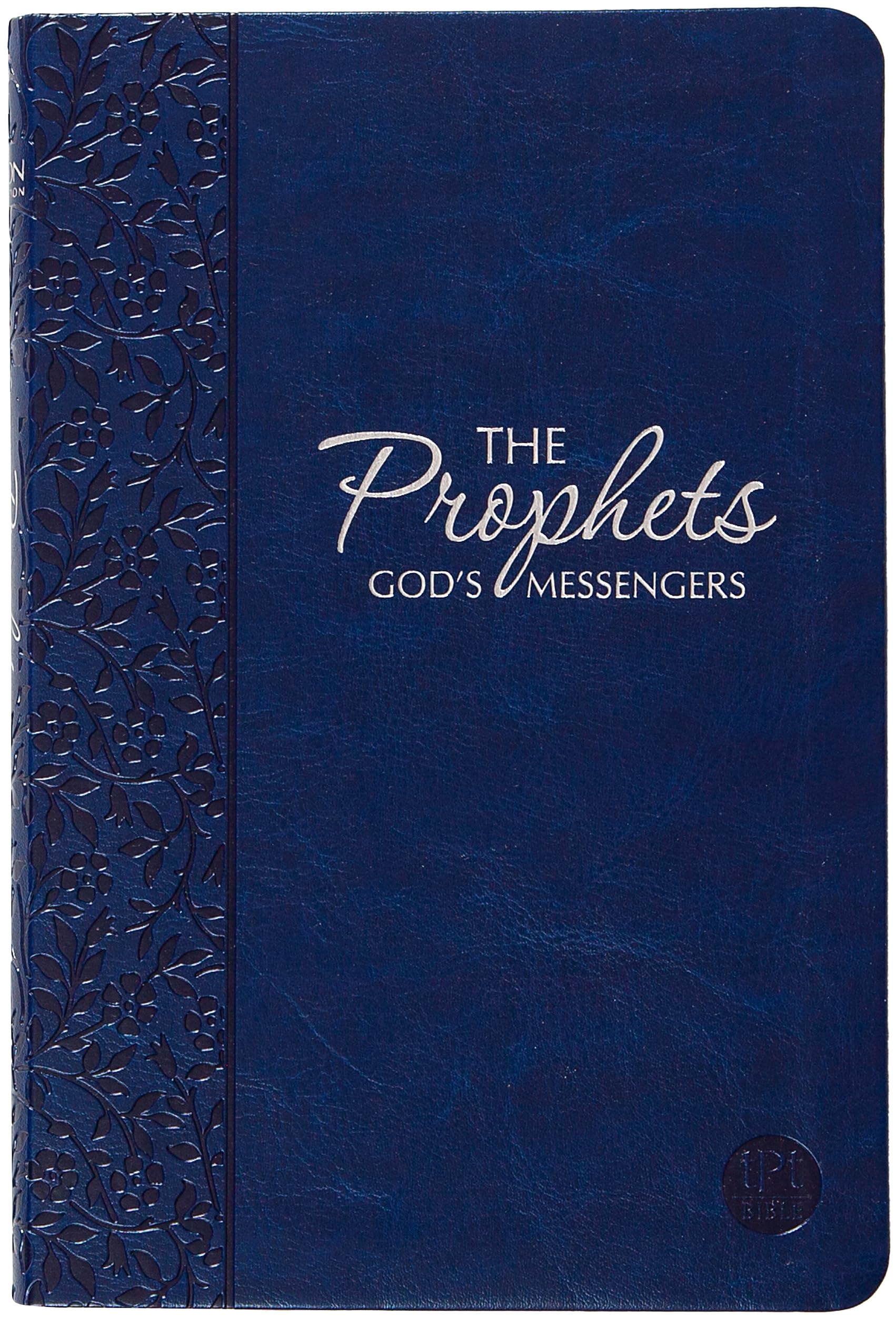 The Books of the Prophets: God's Messengers (the Passion Translation) Navy