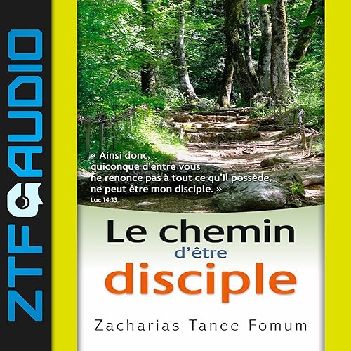 Le chemin d’être disciple: Le Chemin Chrétien t. 3