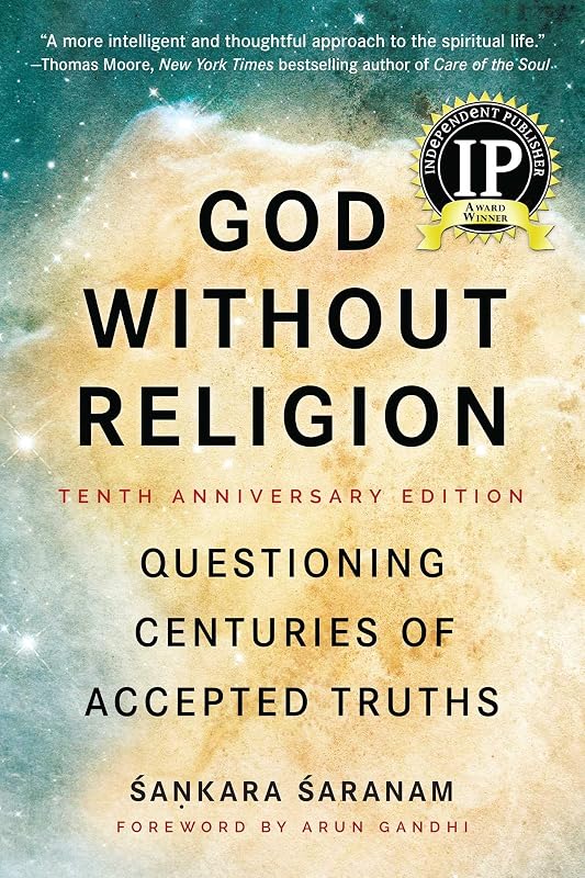 God Without Religion: Questioning Centuries of Accepted Truths