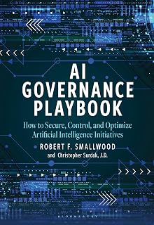 AI Governance Playbook: How to Secure, Control, and Optimize Artificial Intelligence Initiatives