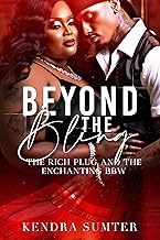 Beyond The Bling: The Enchanting BBW and The Rich Plug