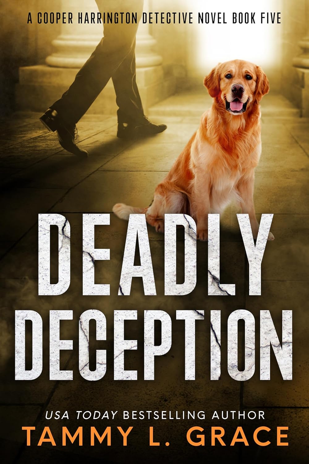 Deadly Deception (Cooper Harrington Detective Novels Book 5 Deadly Deception (Cooper Harrington Detective Novels Book 5