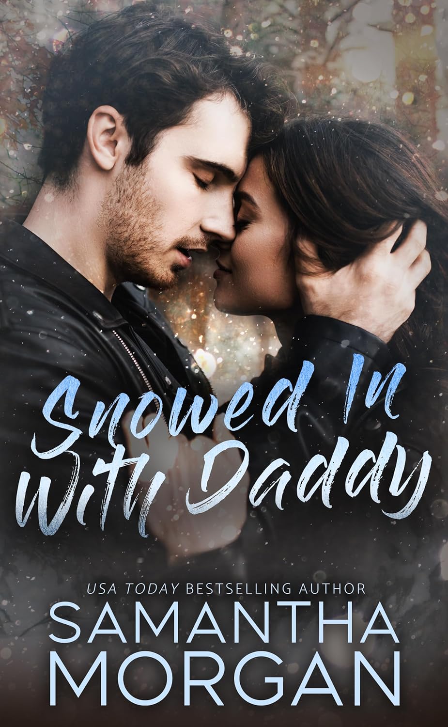 Snowed in with Daddy Kindle edition by Samantha