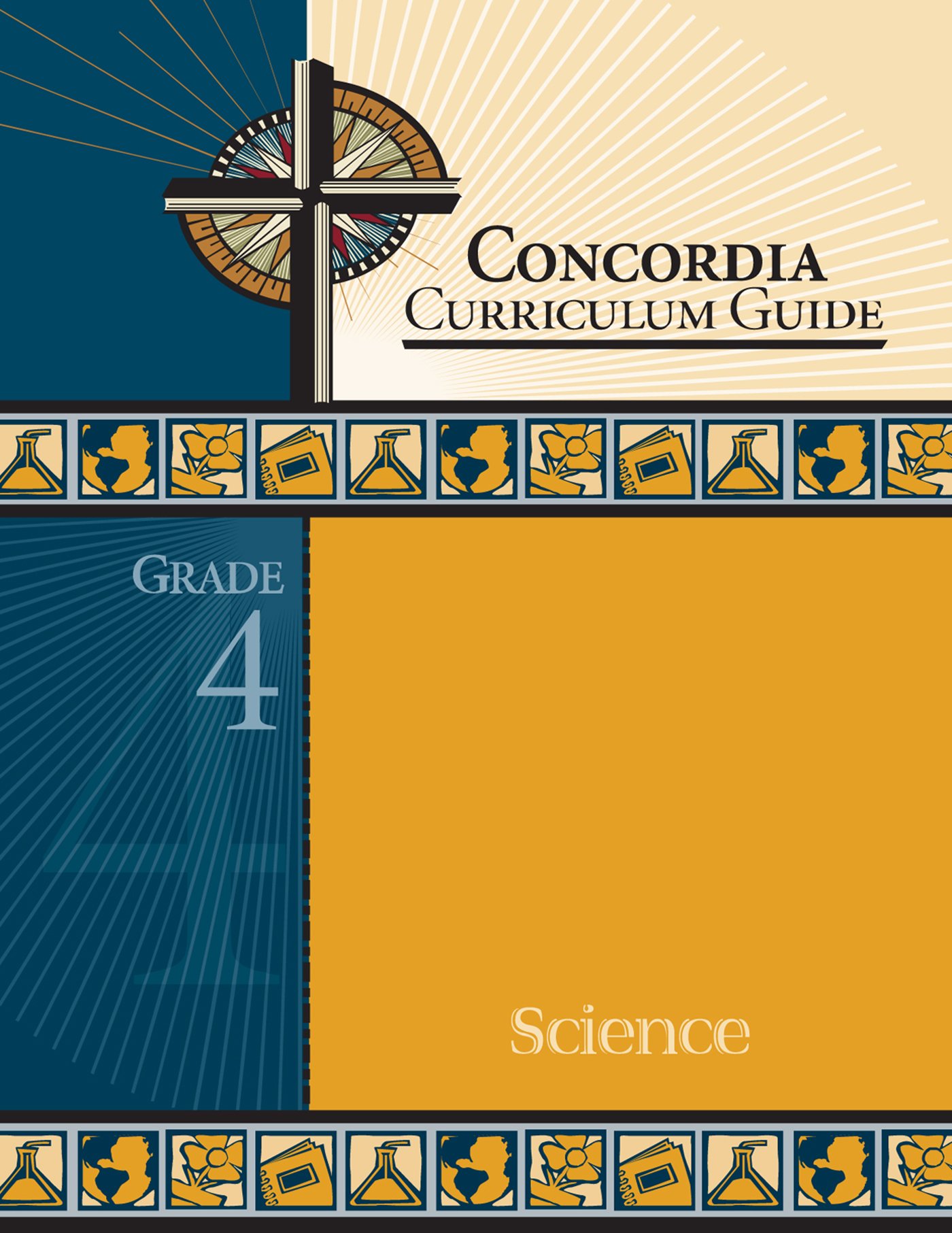 Concordia Curriculum Guide: Grade 4 Science by Concordia Publishing House – Commercial Grade