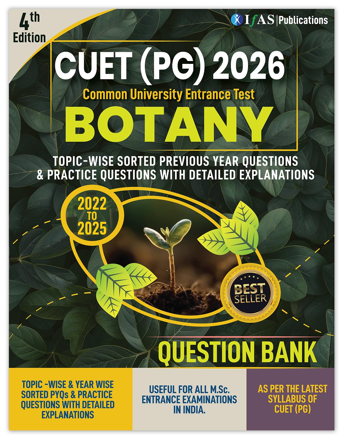 CUET PG Botany Book 2026 | Previous Year Solved Papers (2022-2025) with Detailed Solution | Topic-wise Sorted Practice Question Bank | Best Seller PYQ for NTA CUET PG & MSc Botany Entrance Exam | IFAS