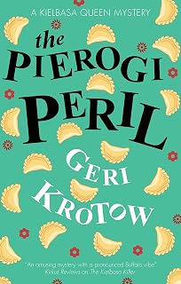The Pierogi Peril (A Kielbasa Queen mystery Book 2)