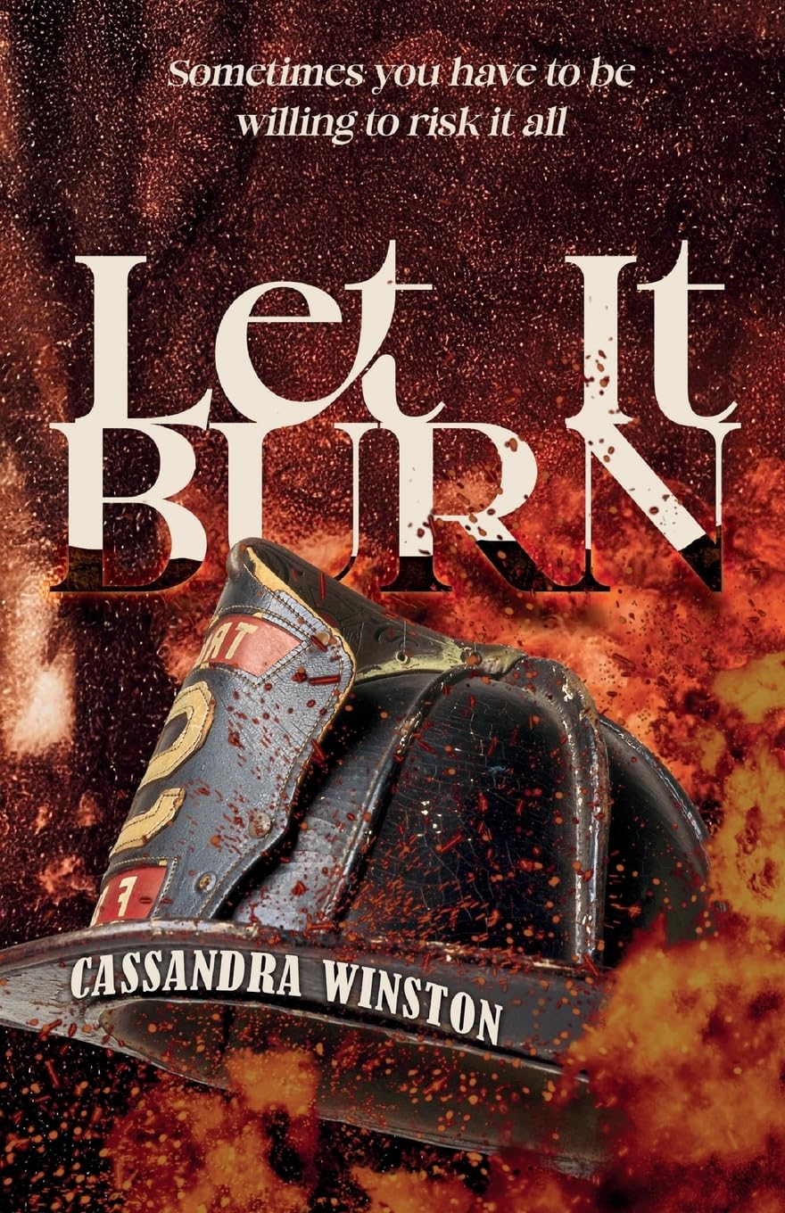 Let it Burn: 1 (Oakland Ridge Series)