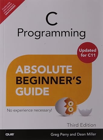 C Programming Absolute Beginner's Guide, 3e : Perry: Amazon.in: Books