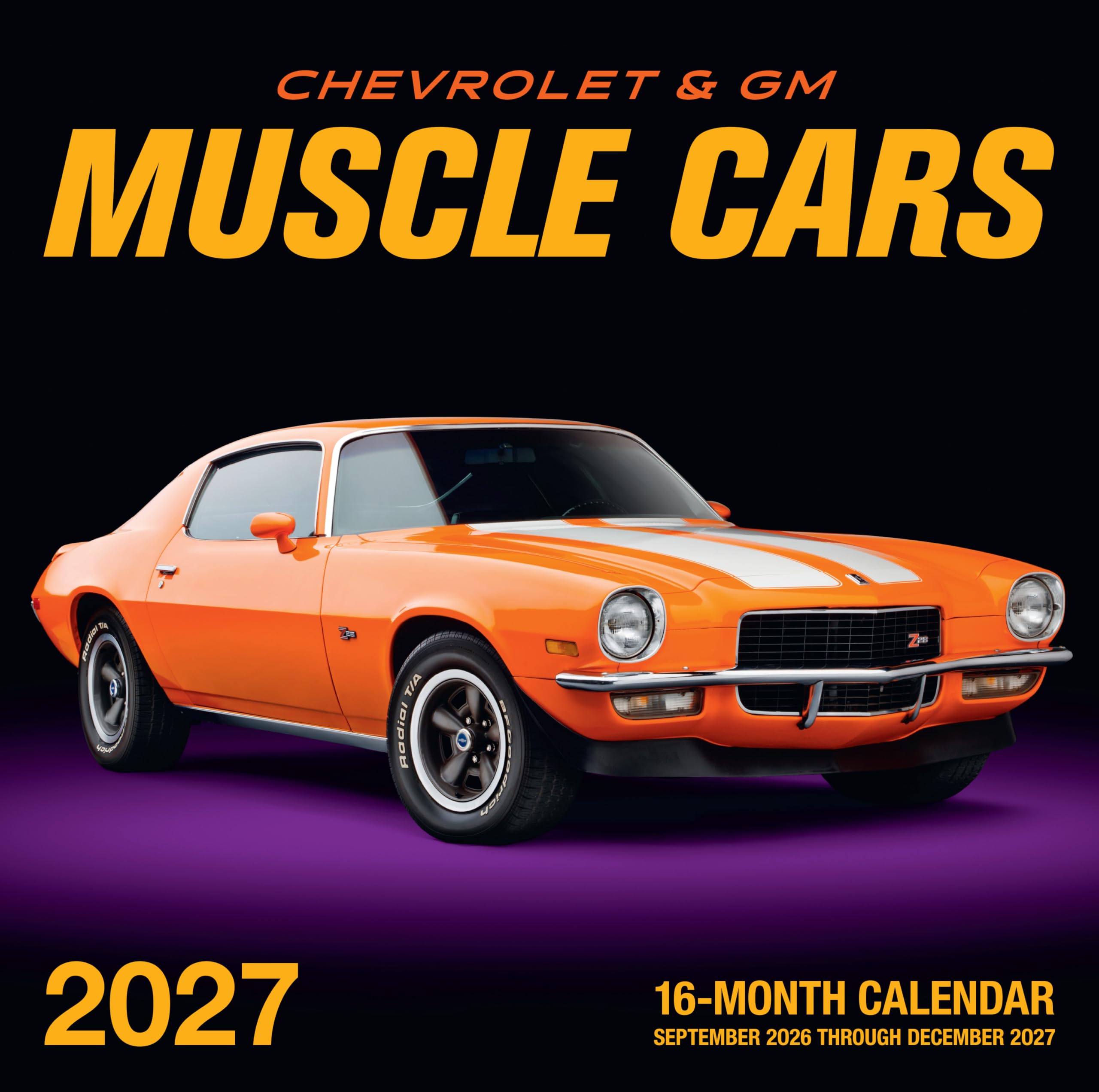 Chevrolet and GM Muscle Cars 2027: 16-Month Calendar--September 2026 through December 2027