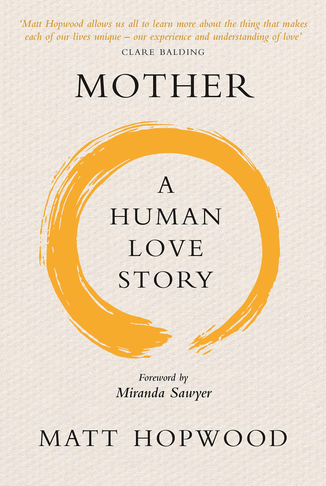 Mother: A Human Love Story (Human Love Stories)