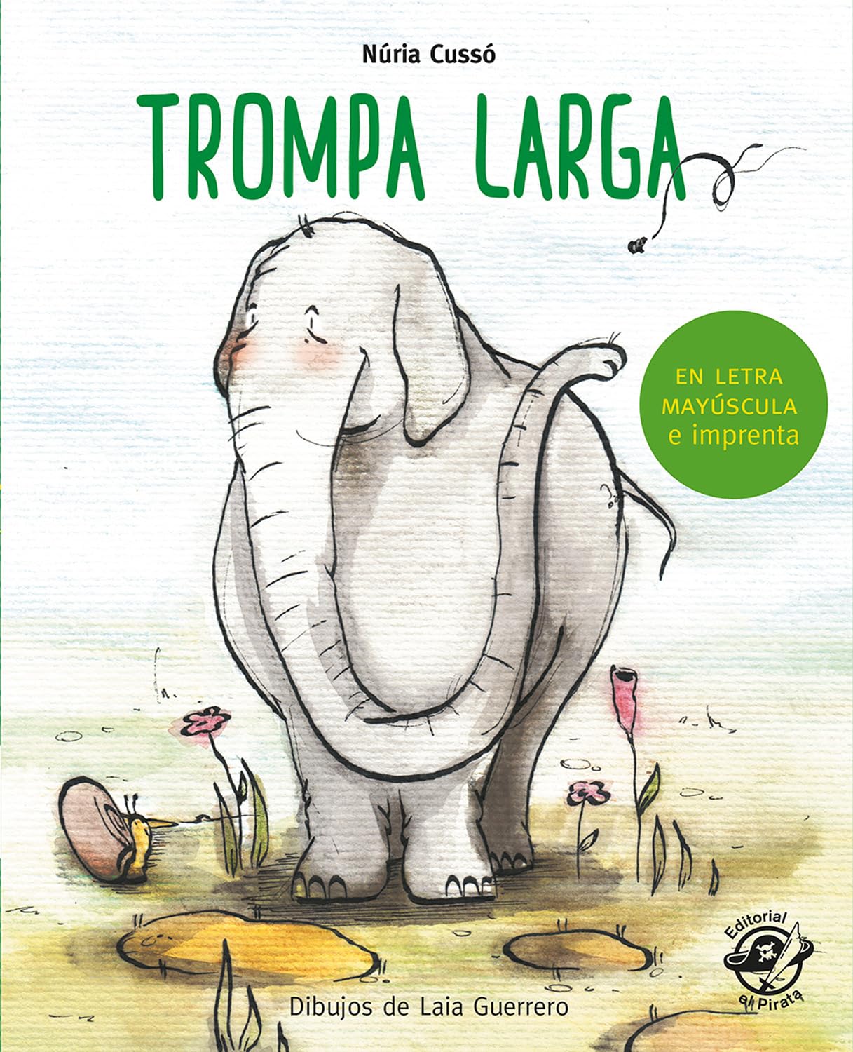 Trompa Larga: En letra MAYúSCULA y de imprenta (Aprender a leer en letra MAYúSCULA e imp): 9